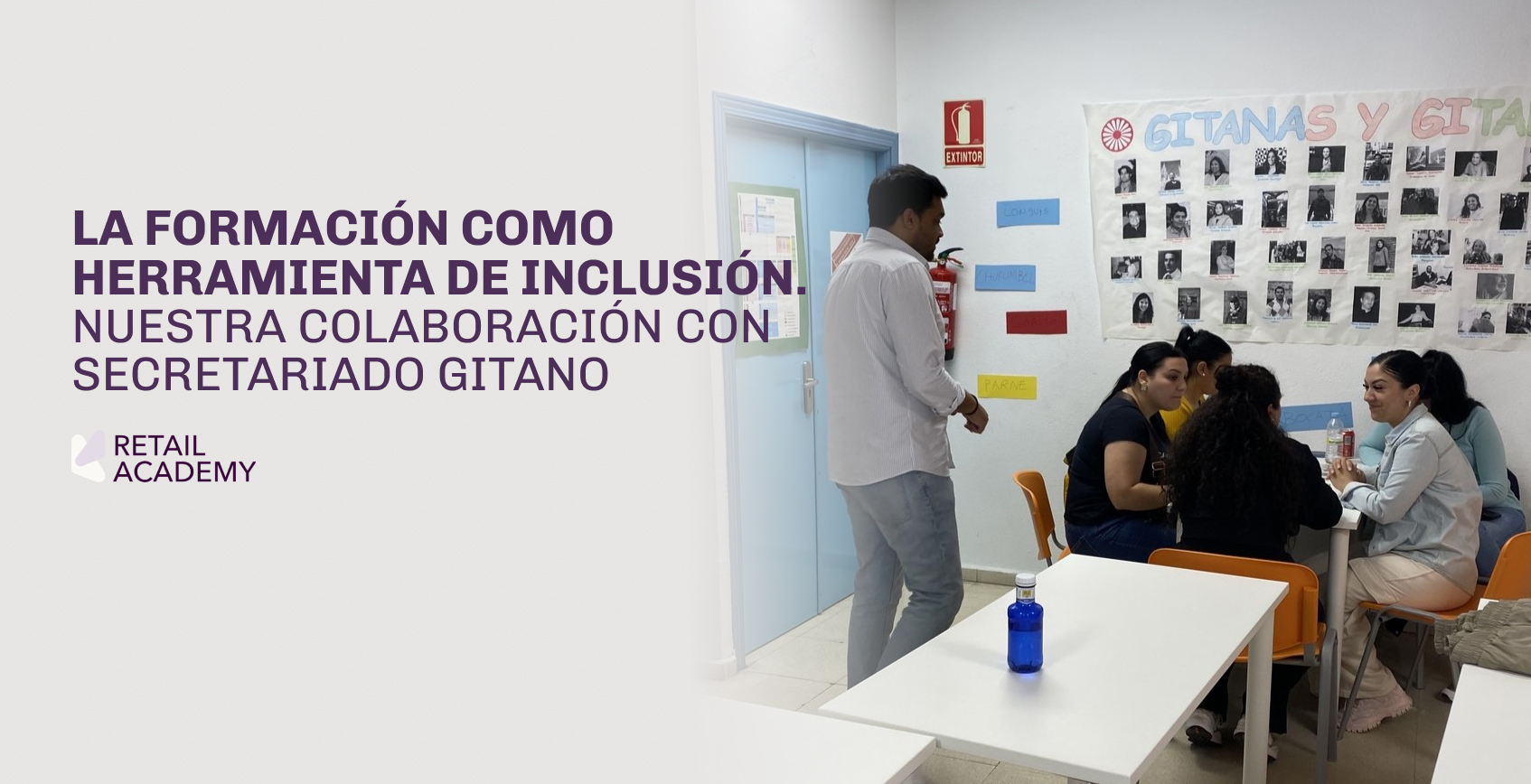 La formación como herramienta de inclusión. Nuestra colaboración con Secretarido Gitano | Blog | Retail Academy